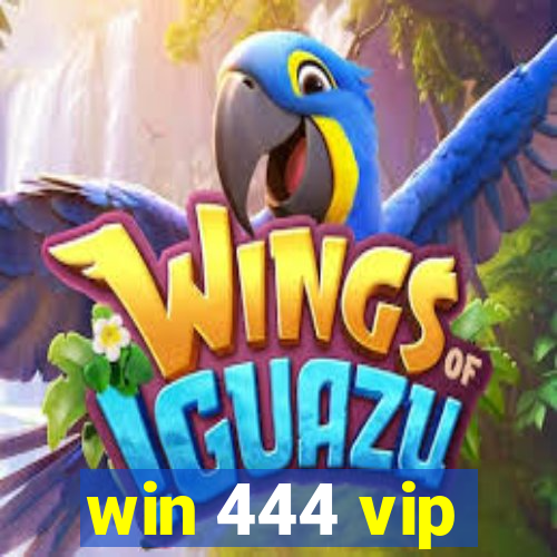 win 444 vip